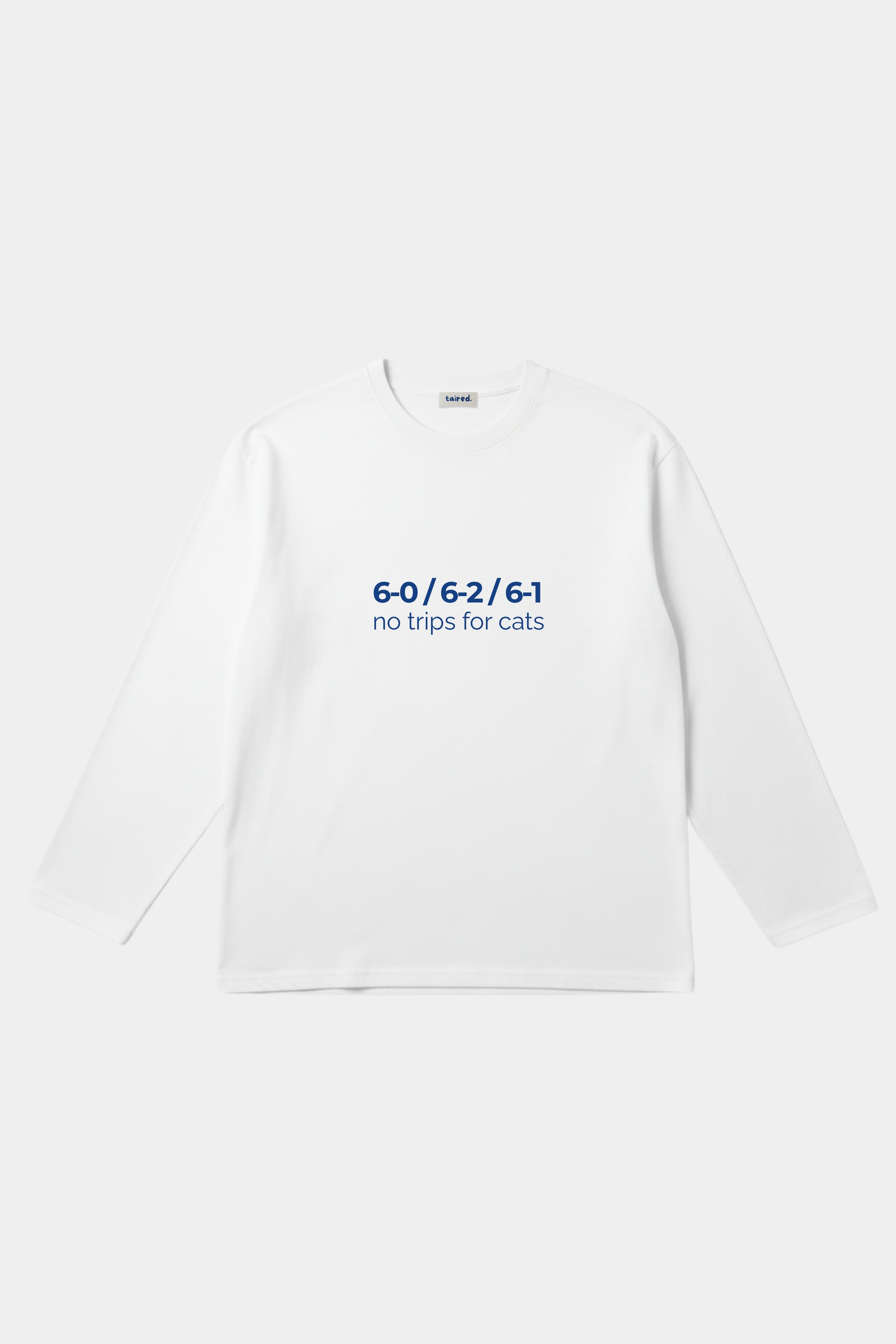 Longsleeve "No trips for cats"