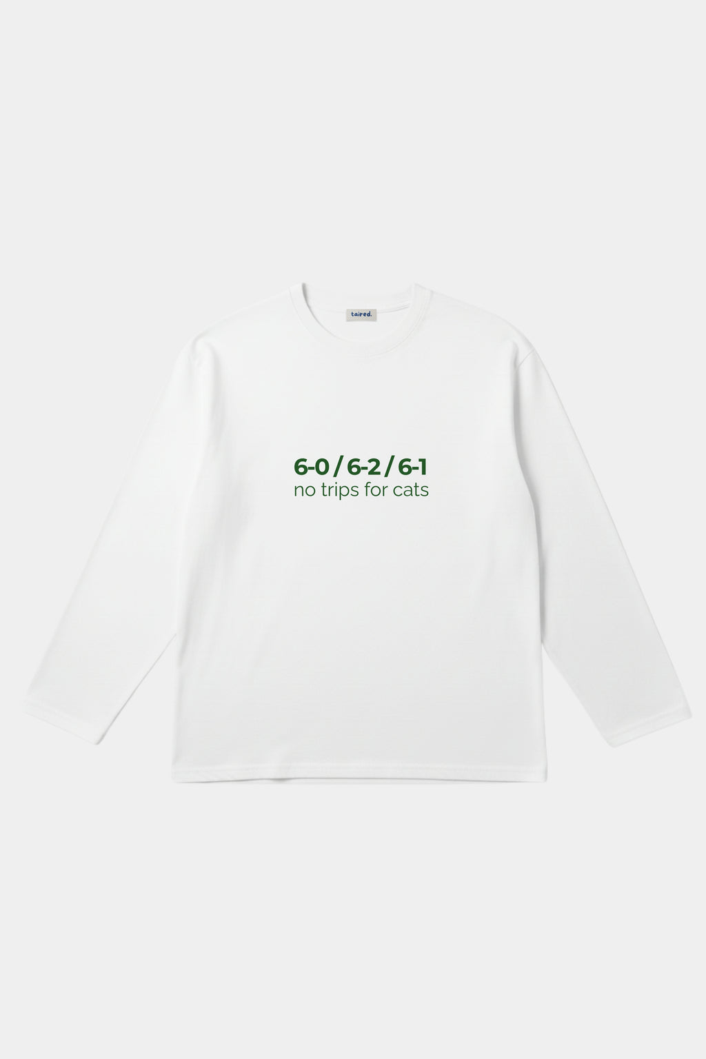 Longsleeve "No trips for cats"