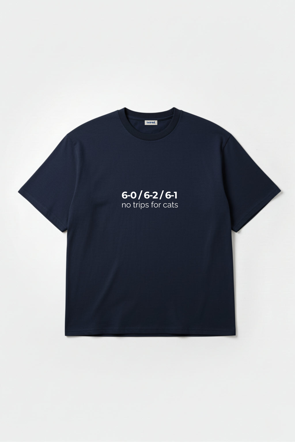 T-shirt "No trips for cats"