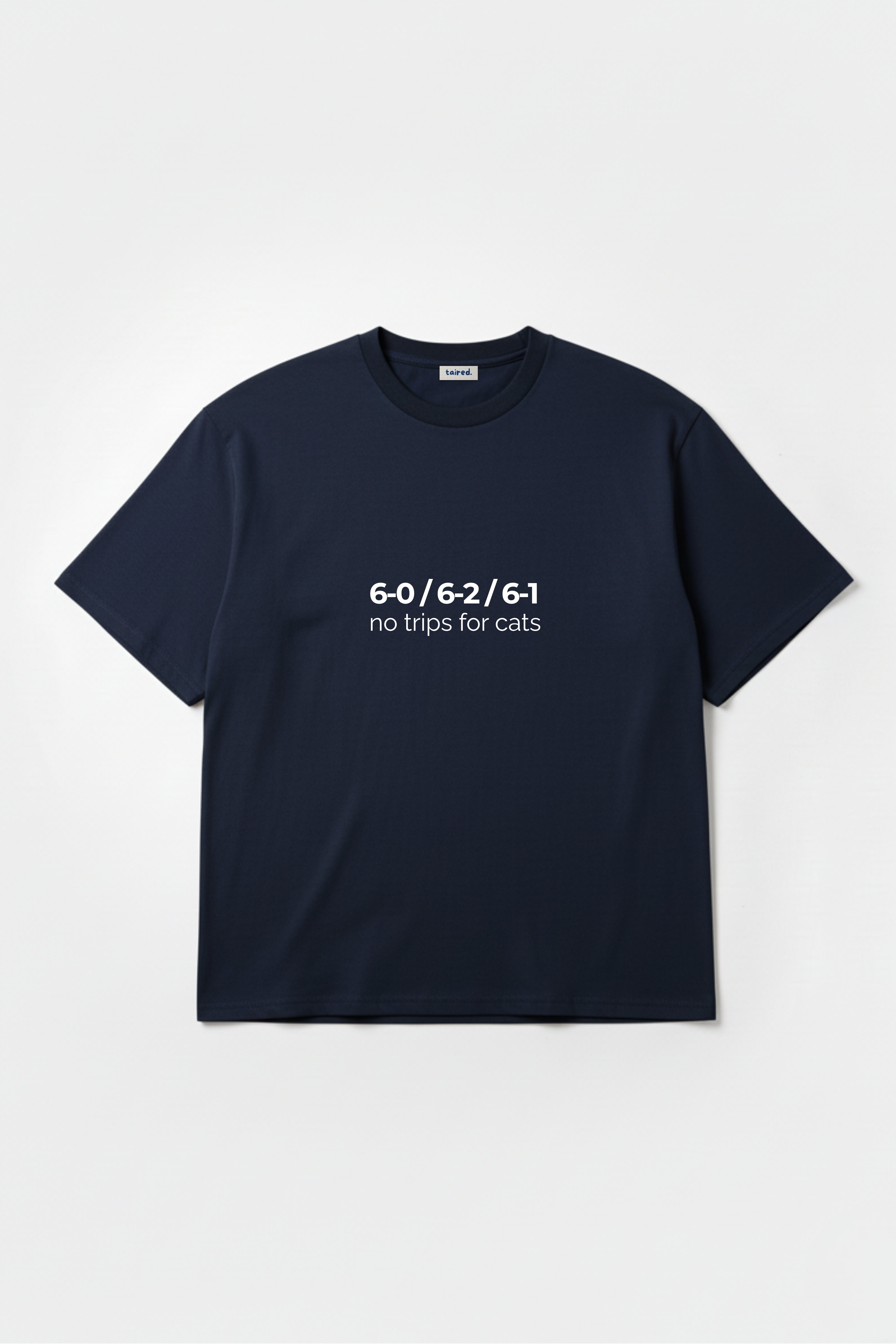T-shirt "No trips for cats"