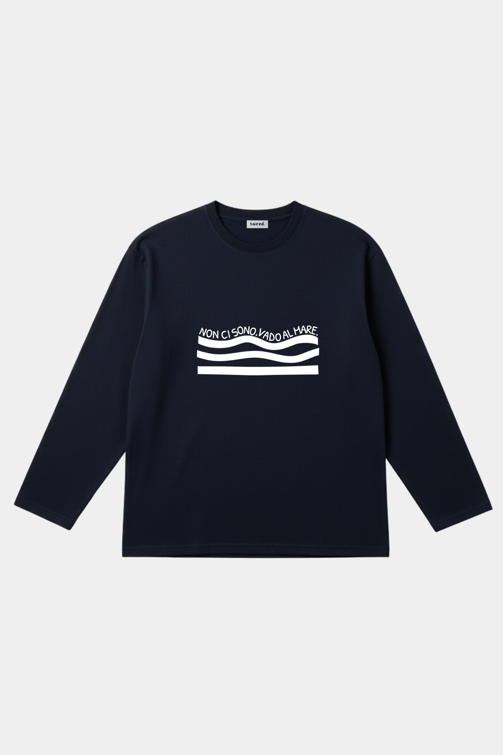 Longsleeve "Non ci sono, vado al mare"