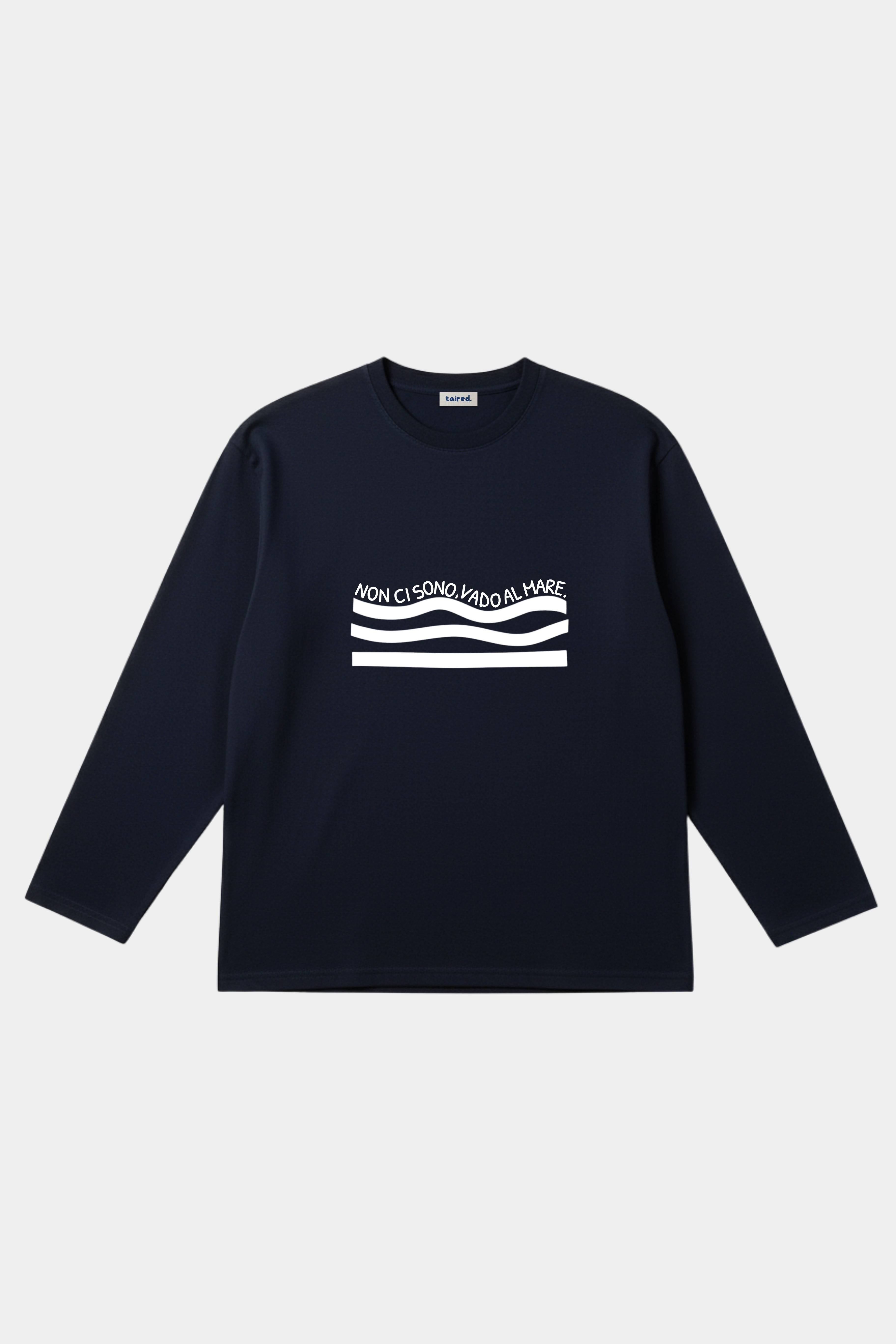 Longsleeve "Non ci sono, vado al mare"