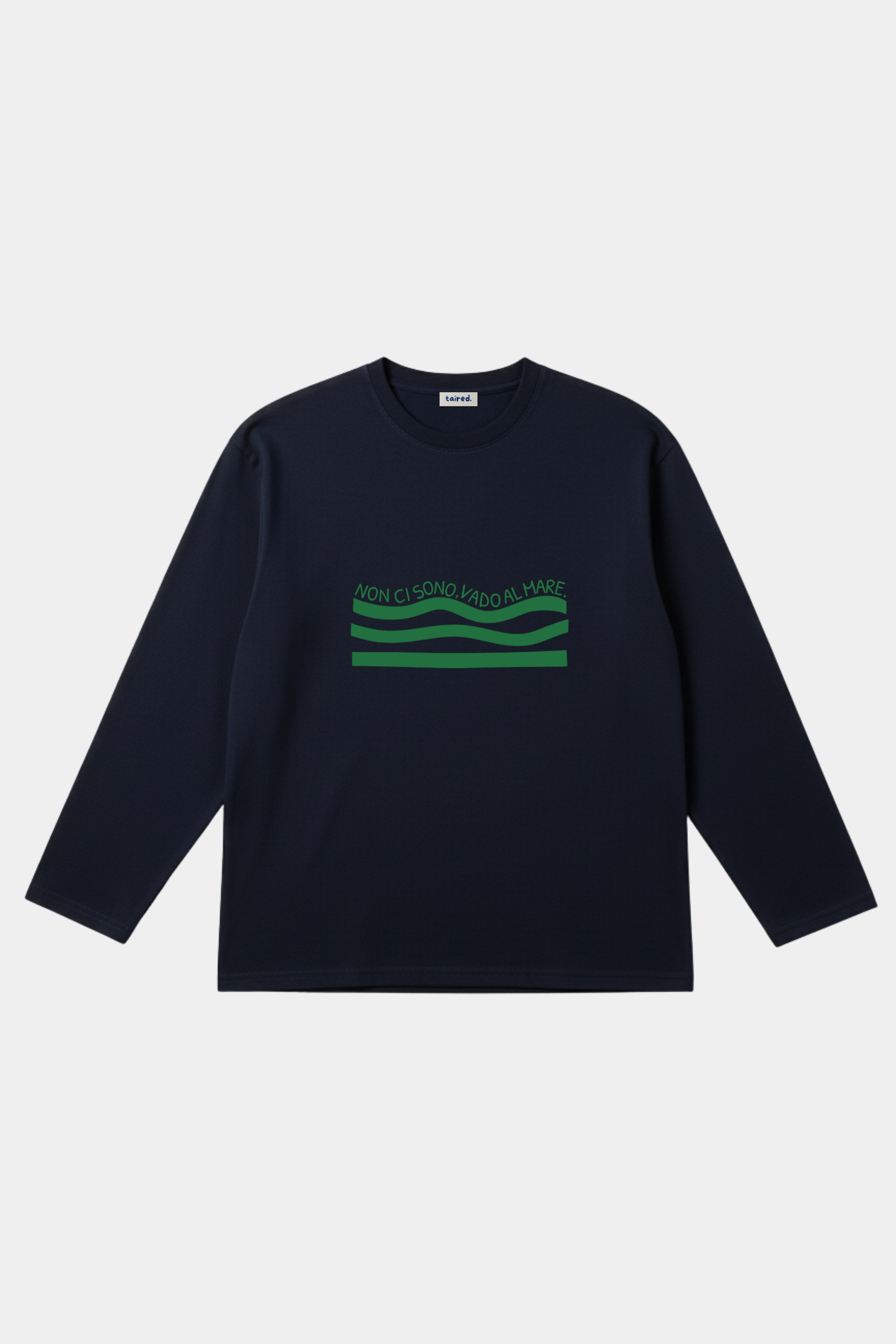 Longsleeve "Non ci sono, vado al mare"