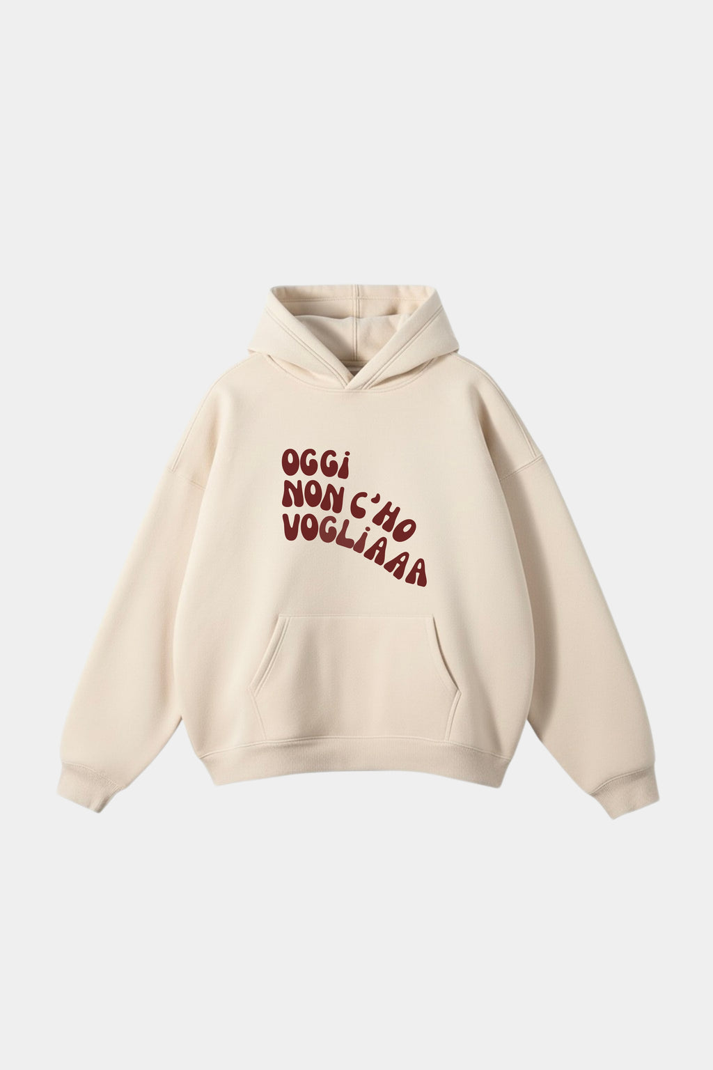Hoodie "Oggi non c'ho voglia"