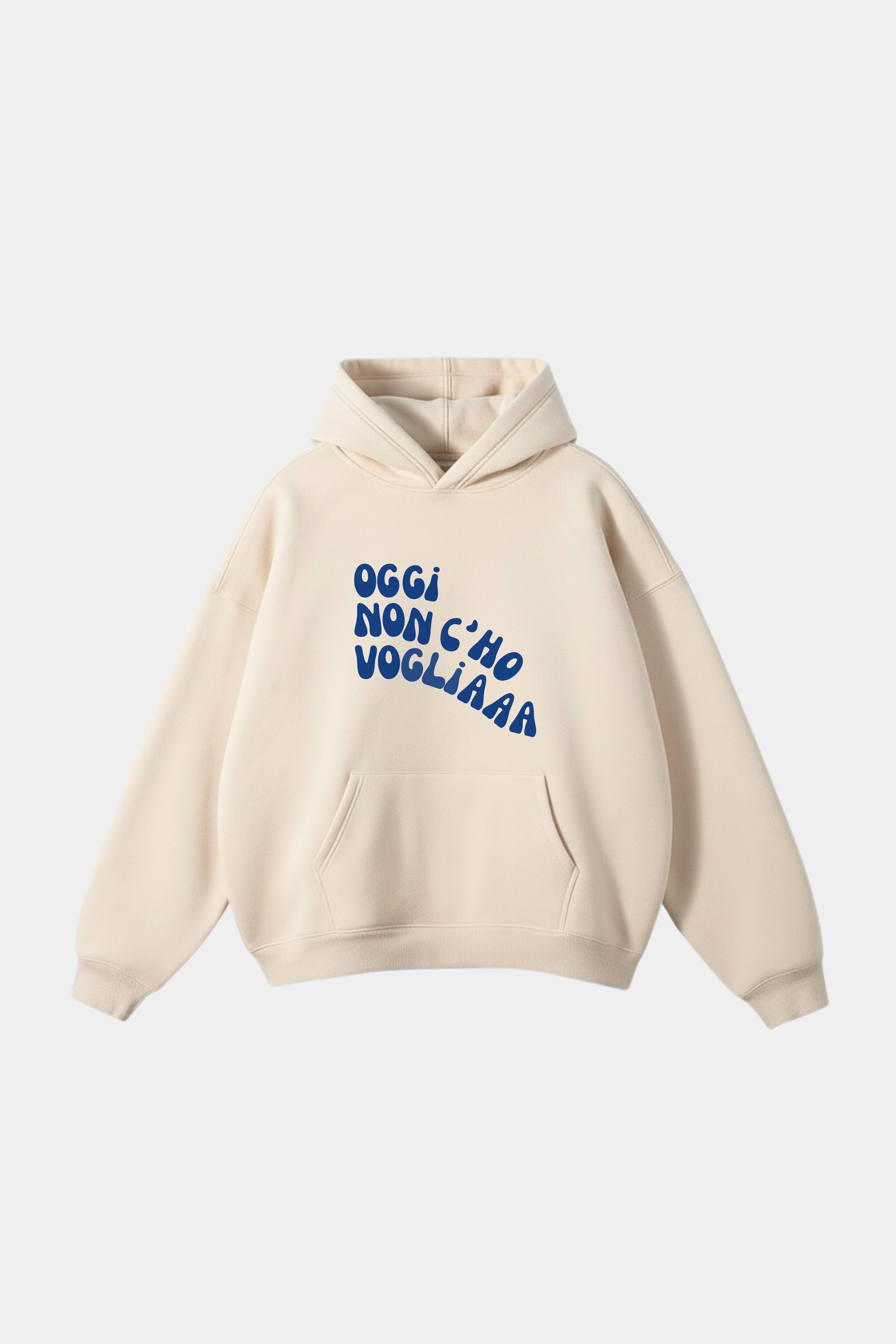 Hoodie "Oggi non c'ho voglia"