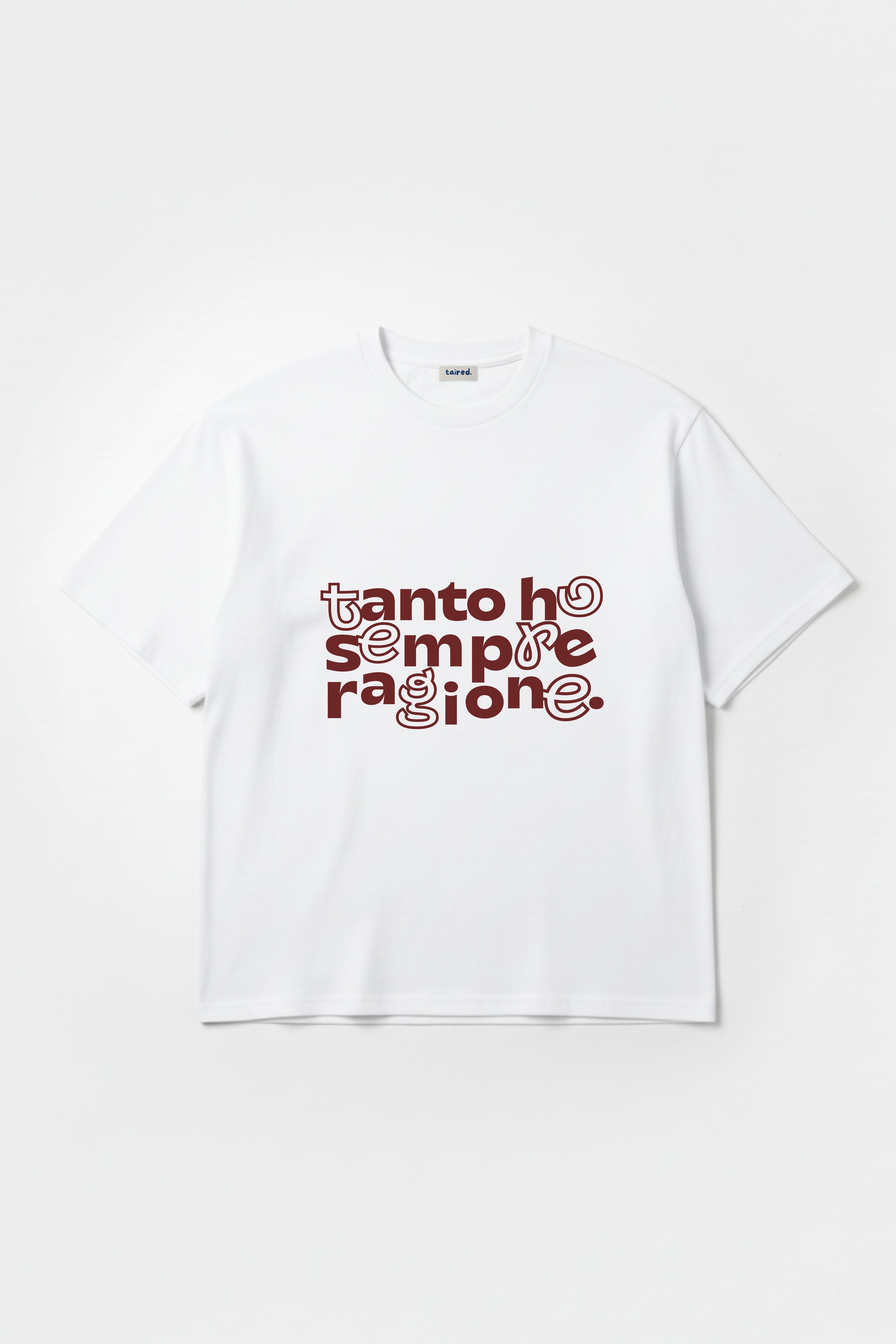 T-shirt "Tanto ho sempre ragione"