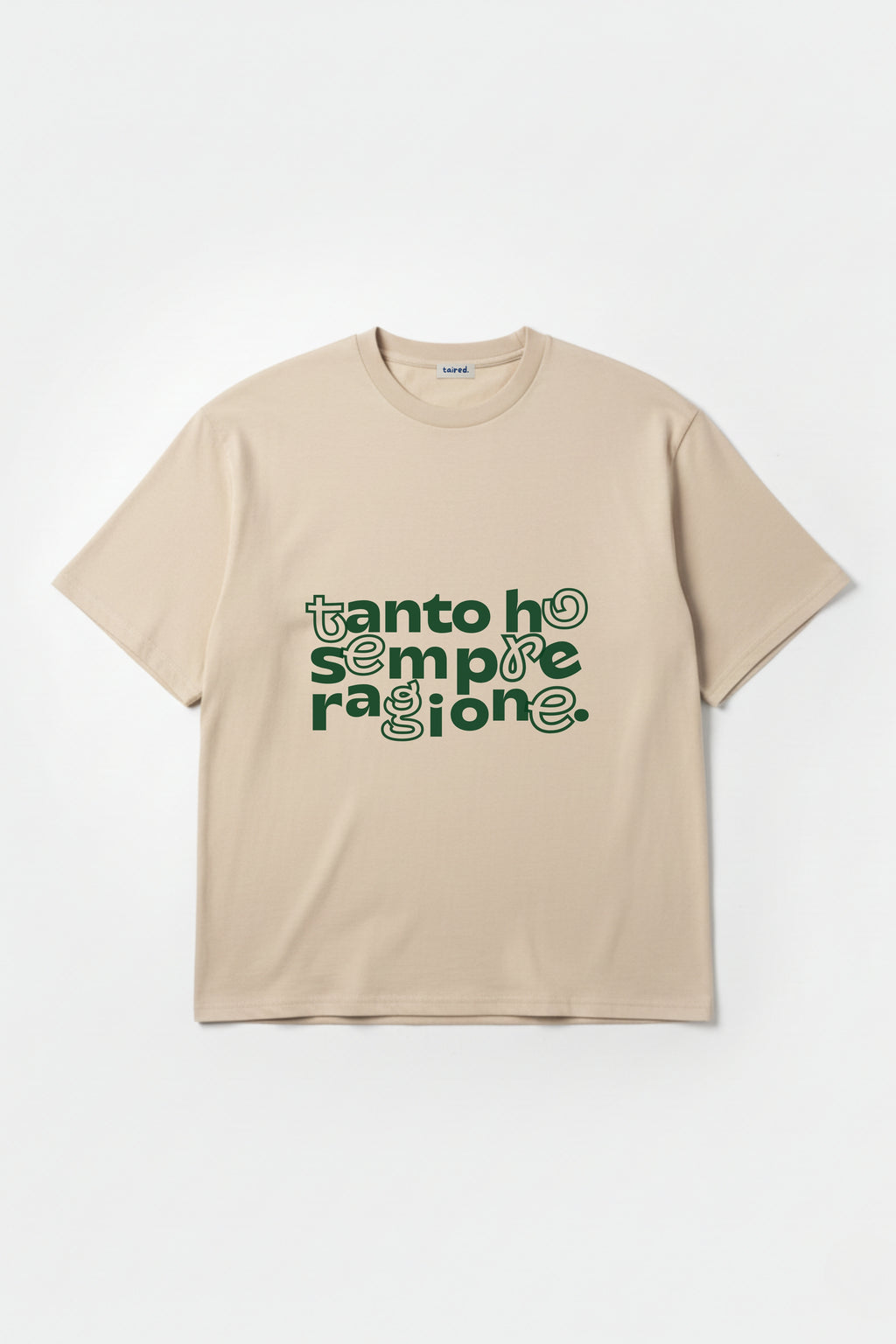 T-shirt "Tanto ho sempre ragione"