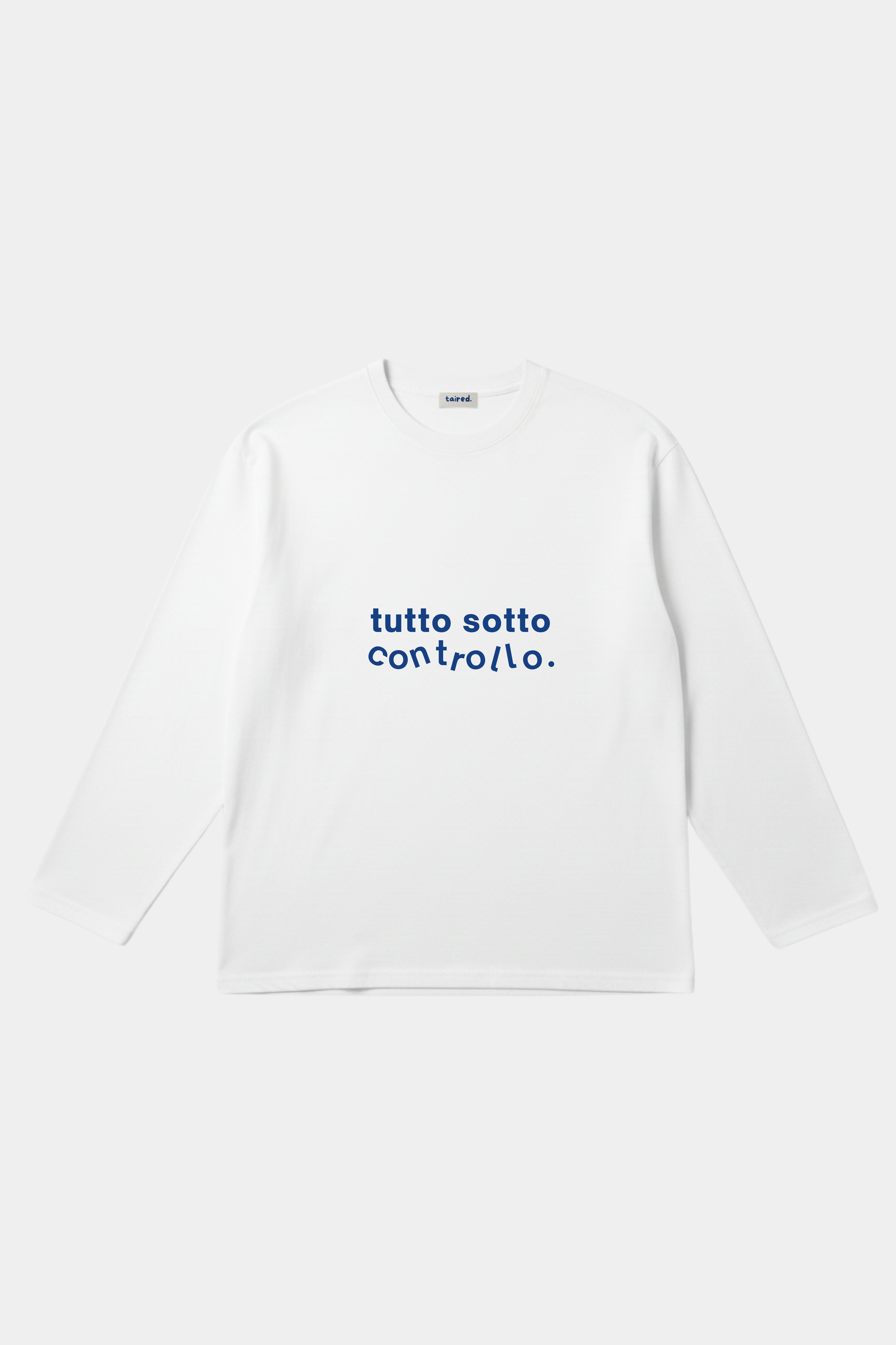 Longsleeve "Tutto sotto controllo"